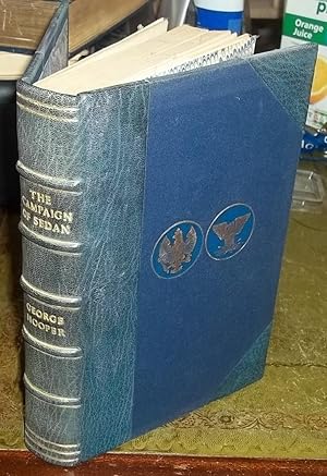 The Campaign of Sedan: the downfall of the second empire august-september 1870