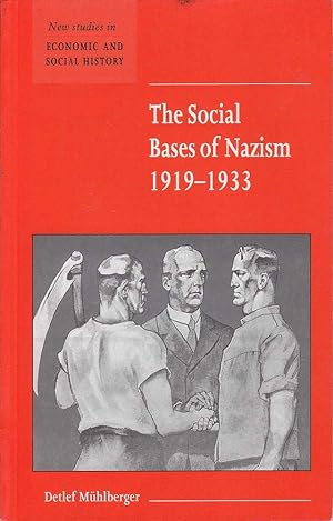 Image du vendeur pour The Social Bases of Nazism 1919 - 1933 mis en vente par Mr Pickwick's Fine Old Books