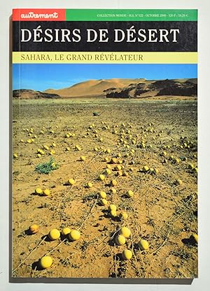 DESIRS DE DESERT : SAHARA, LE GRAND REVELATEUR.