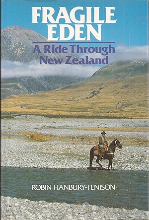 Image du vendeur pour Fragile Eden: A Ride Through New Zealand mis en vente par Auldfarran Books, IOBA