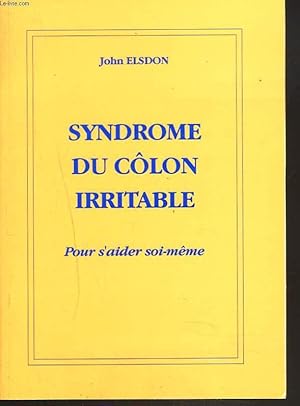 Bild des Verkufers fr SYNDROME DU COLON IRRITABLE. POUR S'AIDER SOI-MME. zum Verkauf von Le-Livre