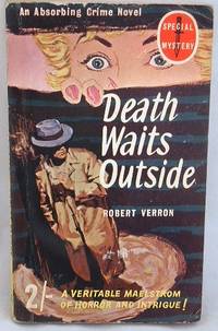 Image du vendeur pour Death Waits Outside mis en vente par Peter Sheridan Books Bought and Sold