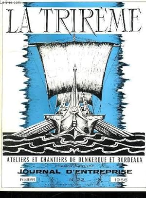 Seller image for LA TRIREME FORGES ET CHANTIERS DE LA GIRONDE. N22. PRINTEMPS 1966. SOMMAIRE: RENAISSANCE DE LA DOUILLERIE, LA TECHNIQUE FRANCAISE S EST IMPOSEE DANS 75 PAYS, QUAND LES VOITURES SE METTENT A PLANER. for sale by Le-Livre