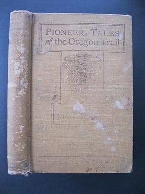 PIONEER TALES OF THE OREGON TRAIL