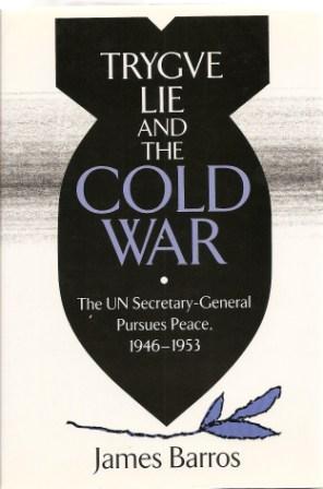 Immagine del venditore per Trygve Lie and the Cold War: The UN Secretary-General Pursues Peace, 1946-1953 venduto da Works on Paper