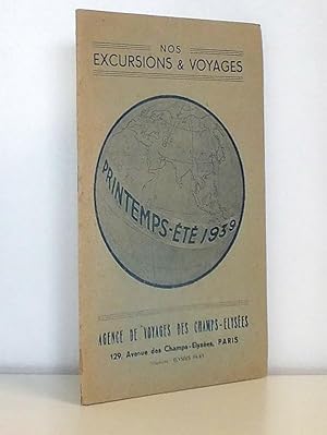 Nos excursions et voyages , Printemps - été 1939