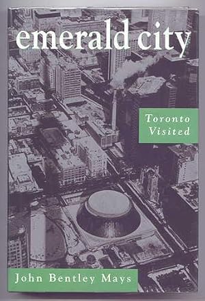 EMERALD CITY: TORONTO REVISITED.