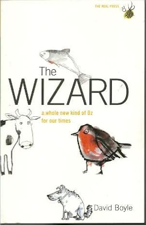 Seller image for The Wizard: a Whole new Kind of Oz for Our Times for sale by Ripping Yarns
