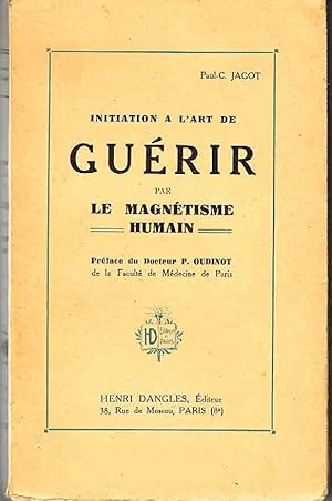 Initiation à l'art de guérir par le magnétisme animal