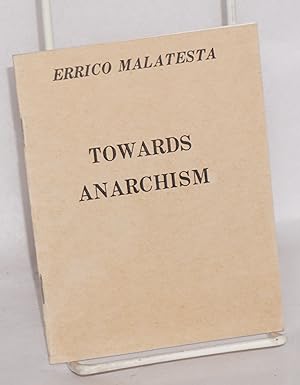 Seller image for Towards anarchism for sale by Bolerium Books Inc.