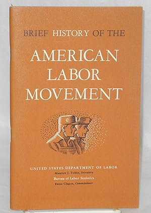 Imagen del vendedor de Brief history of the American labor movement a la venta por Bolerium Books Inc.