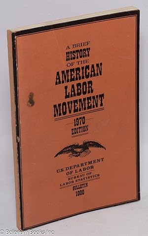 Imagen del vendedor de Brief history of the American labor movement a la venta por Bolerium Books Inc.