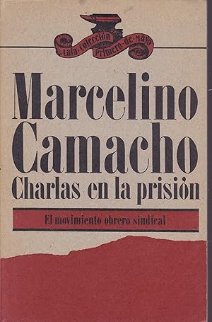 Imagen del vendedor de CHARLAS EN LA PRISION El Movimiento Obrero Sindical (Coleccin Primero de Mayo n 4) a la venta por CALLE 59  Libros
