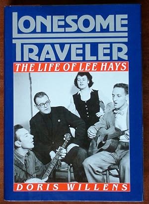 Imagen del vendedor de Lonesome Traveler: The Life of Lee Hays a la venta por Canford Book Corral