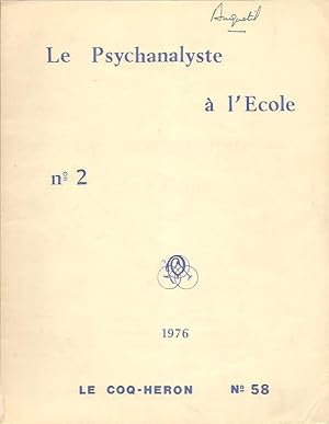 Bild des Verkufers fr Le Coq-Hron n 58, 1976 - Le Psychanalyste  l'Ecole n 2, zum Verkauf von L'Odeur du Book
