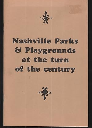 Nashville Parks & Playgrounds at the Turn of the Century