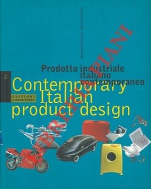 Prodotto industriale italiano contemporaneo. Contemporary italian product disign.