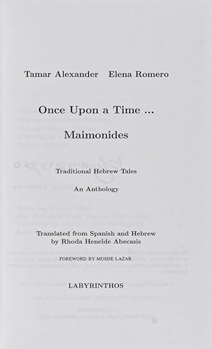 Seller image for Once Upon a Time. Maimonides. Traditional Hebrew Tales. An Anthology. Translated from Spanish and Hebrew by Rhoda Henelde Abecasis for sale by ERIC CHAIM KLINE, BOOKSELLER (ABAA ILAB)