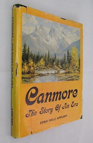 Image du vendeur pour Canmore the Story of an Era mis en vente par Renaissance Books