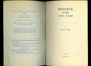 Seller image for Bismarck After Fifty Years | The Historical Association Pamphlet Number 8. [Bismarck nach fnfzig Jahren] for sale by Little Stour Books PBFA Member