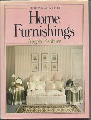 Seller image for The Batsford Book of HOME FURNISHING for sale by Bay Books