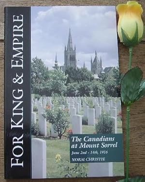 Seller image for The Canadians at Mount Sorrel June 2nd - 14th, 1916. Volume VIII. For King & Empire. for sale by Bonnaud Claude