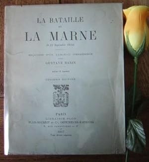 Bild des Verkufers fr La bataille de la Marne (6 - 12 septembre 1914) esquisse d'un tableau d'ensemble zum Verkauf von Bonnaud Claude