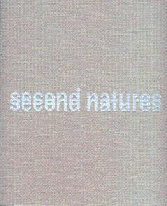 Imagen del vendedor de Second Natures: Faculty Exhibition of the UCLA Design/Media Arts Department, Eli & Edythe Broad Arts Center a la venta por LEFT COAST BOOKS