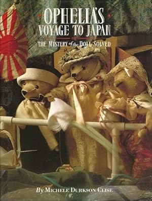 Immagine del venditore per Ophelia's Voyage to Japan: Or the Mystery of the Doll Solved venduto da Culpepper Books