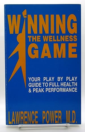 Image du vendeur pour Winning the Wellness Game: Your Play By Play Guide to Full Health & Peak Performance mis en vente par Book Nook