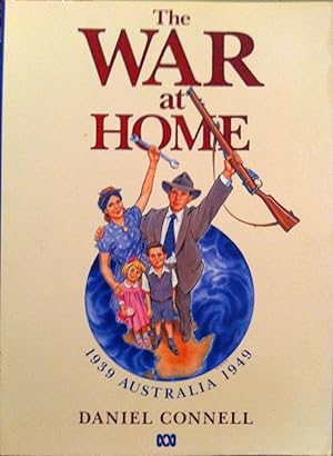 Seller image for The War at Home: Australia 1939-1949 for sale by Book Realm