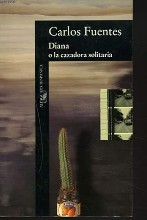 Seller image for DIANA O LA CAZADA SOLITARIA for sale by Le-Livre