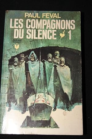 Bild des Verkufers fr LES COMPAGNONS DU SILENCE TOME 1 zum Verkauf von Librairie RAIMOND