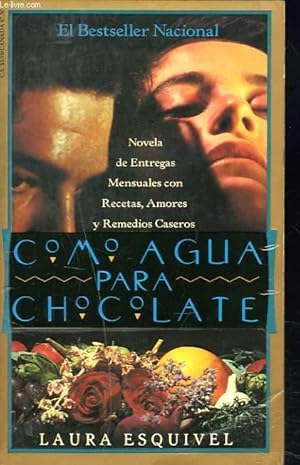 Bild des Verkufers fr COMO AGUA PARA CHOCOLATE zum Verkauf von Le-Livre