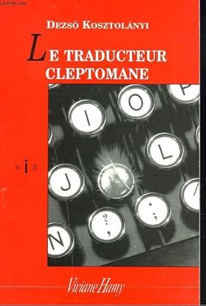 Bild des Verkufers fr LE TRADUCTEUR CLEPTOMANE zum Verkauf von Le-Livre