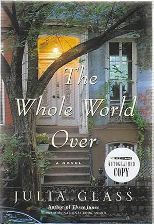 Immagine del venditore per The Whole World Over : A Novel venduto da Sawtooth Books, ABAA