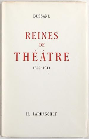 Reines de théâtre, 1633-1941