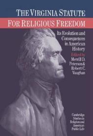 Imagen del vendedor de Virginia Statute for Religious Freedom: Its Evolution and Consequences in American History, The a la venta por Monroe Street Books