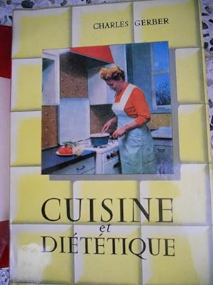 Image du vendeur pour Cuisine et dietetique - Savoir manger mis en vente par Frederic Delbos