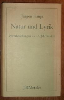 Natur und Lyrik. Naturbeziehungen im 20. Jahrhundert.