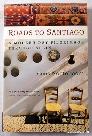 Imagen del vendedor de Roads to Santiago: A Modern-Day Pilgrimage Through Spain a la venta por Resource Books, LLC