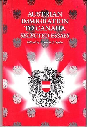 Seller image for Austrian Immigration to Canada: Selected Essays for sale by John Thompson