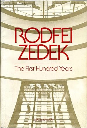 RODFEI ZEDEK. The First Hundred Years.
