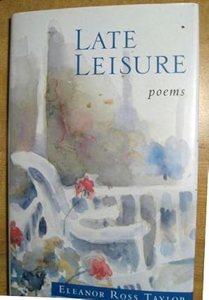 Immagine del venditore per Late Leisure: Poems venduto da Veery Books