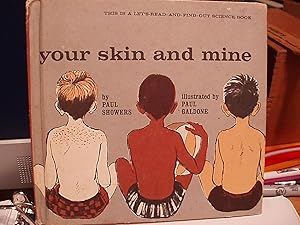 Seller image for Your Skin and Mine (Let's-read-and -Find-out Science Book ) for sale by Carol's Cache