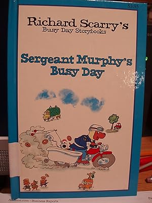 Bild des Verkufers fr Sergeant Murphy's Busy Day (Richard Scarry's Bush Day Storybooks ) zum Verkauf von Carol's Cache