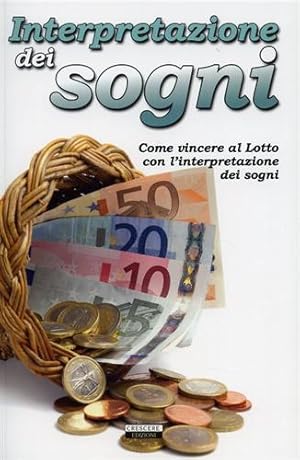 Image du vendeur pour Interpretazione dei sogni. Come vincere al Lotto con l'interpretazione dei sogni. mis en vente par FIRENZELIBRI SRL