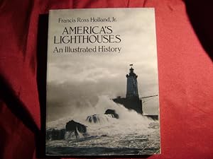 Imagen del vendedor de America's Lighthouses. An Illustrated History. a la venta por BookMine