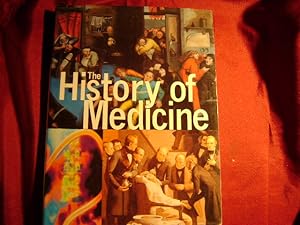 Immagine del venditore per The History of Medicine. venduto da BookMine