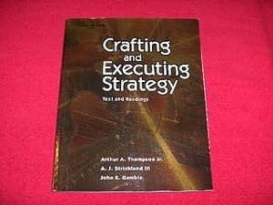 Crafting And Executing Strategy : Text And Readings [4th Edition]